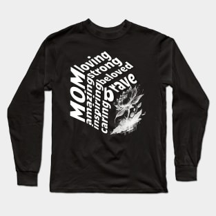 Beloved Mom - Inspiring, Strong, and Caring - Unique Art Design Long Sleeve T-Shirt